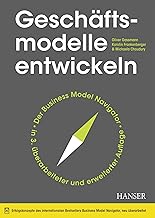 Geschäftsmodelle entwickeln: 55 innovative Konzept